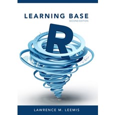 (영문도서) Learning Base R Second Edition Paperback, Ascended Ideas, English, 9780982917459