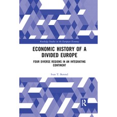 (영문도서) Economic History of a Divided Europe: Four Diverse Regions in an Integrating Continent Paperback, Routledge, English, 9781032173665