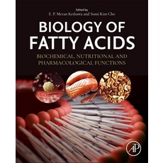 (영문도서)Biology of Fatty Acids: Biochemical Nutritional and Pharmacological Functions Paperback, Academic Press, English, 9780443332968