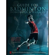 Guide to Badminton Homework & Warm Up Paperback, Independently Published