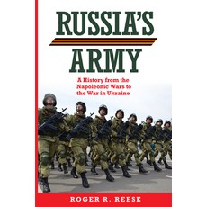(영문도서)Russia's Army: A History from the Napoleonic Wars to the War in Ukraine Volume 76 Paperback, University of Oklahoma Press, English, 9780806196862