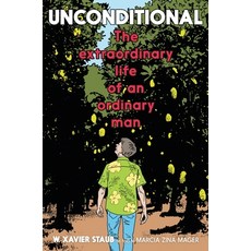 (영문도서)Unconditional: The Extraordinary Life of an Ordinary Man Hardcover, Fearless Awakenings, English, 9798999894113