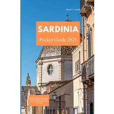 (英文圖書)Sardinia Pocket Guide 2025: Breathtaking Landscapes Coastal Villages and Insid... 平裝版, Independently Published, 英文