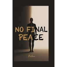(영문도서)No Final Peace Paperback, Independently Published, English, 9798242295506