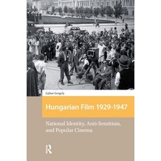 (英文圖書)Hungarian Film 1929-1947: National Identity Anti-Semitism and Popular Cinema 平裝版, Routledge, 英文