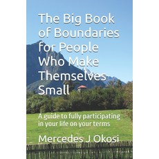 (英文圖書)The Big Book of Boundaries for People Who Make Themselves Small: A guide to full... 平裝版, Independently Published, 英文