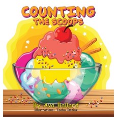 (영문도서) Counting the Scoops Hardcover, Xulon Press, English, 9781662822889