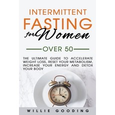 (영문도서) Intermittent Fasting for Women Over 50 Paperback, Willie Gooding, English, 9798201800154