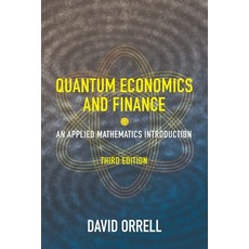 (영문도서) Quantum Economics and Finance: An Applied Mathematics Introduction Paperback, Panda Ohana Publishing, English, 9781916081635