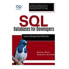 (英文圖書)SQL Databases for Developers: Learn to Manage Data Effectively: A Step-by-Step G... 平裝版, Independently Published, 英文
