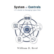 (영문도서) System of Controls: I.T.s Guide to Managing Cyber Risk Hardcover, Vision Park Media, English, 9780578283760