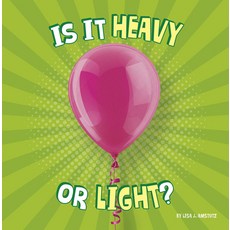 Is It Heavy or Light? Hardcover, Pebble Books, English, 9781977131799