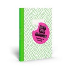Junk This Journal, Blatherwick, Eleanor(저), Thames & Hudson