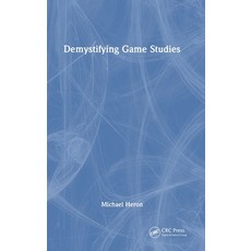 (外文書)Demystifying Game Studies Hardcover, CRC Press, English