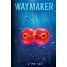 (영문도서)Waymaker Paperback, Torion Oey, English, 9798998768231