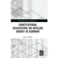 (영문도서) Constitutional Discussions on Nuclear Energy in Germany Hardcover, Routledge, English, 9781032580906