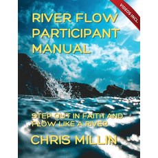 (영문도서) River Flow Participant Manual: Step Out In Faith And Flow Like A River Paperback, Harvest Ventures Pty Ltd, English, 9780645317244