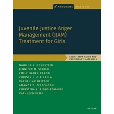 (영문도서) Juvenile Justice Anger Management (Jjam) Treatment for Girls: Facilitator Guide and Participa... Paperback, Oxford University Press, USA, English, 9780197609286