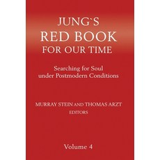 (영문도서) Jung's Red Book for Our Time: Searching for Soul Under Postmodern Conditions Volume 4 Hardcover, Chiron Publications, English, 9781630518172
