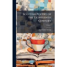 (英文圖書)Scottish Poetry of the Eighteenth Century 精裝版, Hutson Street Press, 英文