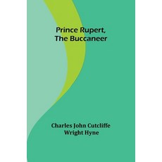 (영문도서) Prince Rupert the Buccaneer Paperback, Alpha Edition, English, 9789362096012