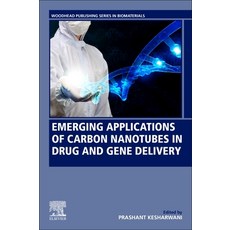 (영문도서) Emerging Applications of Carbon Nanotubes in Drug and Gene Delivery Paperback, Woodhead Publishing, English, 9780323851992