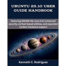 (英文圖書)Ubuntu 25.10 User Guide Handbook: Featuring GNOME 49 Linux 6.17 enhanced secur... 平裝版, Independently Published, 英文