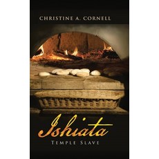 (영문도서)Ishiata: Temple Slave Hardcover, Christine A. Cornell, English, 9781969367663