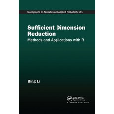 (영문도서)Sufficient Dimension Reduction: Methods and Applications with R Paperback, English, 9780367734725, CRC Press English, 9780367734725, CRC Press