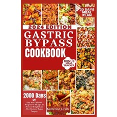 (영문도서) Gastric Bypass Cookbook: 2000 Days Of Easy And Delicious Recipes For All Ages To Prevent Weig... Paperback, Independently Published, English, 9798876196651