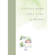 (영문도서) A Little Book of Self-Care for Brides Hardcover, Flashpoint, English, 9781964721118