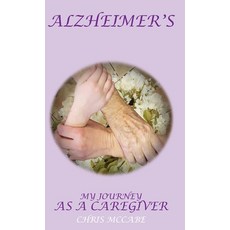 (英文圖書)My Story My Journey as an Alzheimer's Caregiver 精裝版, Chris McCabe, 英文