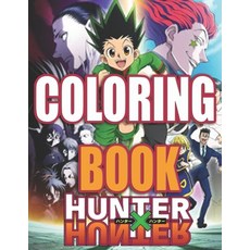 Hunter X Hunter Coloring Book: ++ 70 Pages of Hunter X Hunter Wonderful Adults Coloring... Paperback, Independently Published, English, 9798585946585