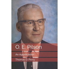 (영문도서)O. E. Pilson: An Appreciation Paperback, Independently Published, English, 9798182322287