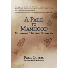 (영문도서) A Path to Manhood: Encouragement and Advice for Young Men Paperback, North Country Books, English, 9781493089000