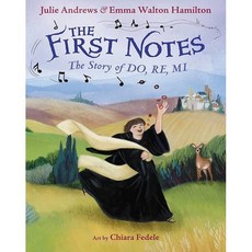 The First Notes: The Story of Do Re Mi, Little, Brown Books for You...