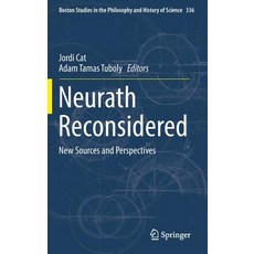 (영문도서) Neurath Reconsidered: New Sources and Perspectives Hardcover, Springer, English, 9783030021276