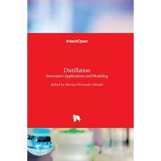 (영문도서) Distillation: Innovative Applications and Modeling Hardcover, Intechopen, English, 9789535132011