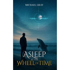 (영문도서)Asleep at the Wheel of Time Hardcover, Digi Press LLC, English, 9798295560712