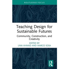 (英文圖書)Teaching Design for Sustainable Futures: Community Construction and Creativity 平裝版, Routledge, 英文