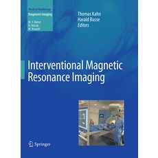 (영문도서) Interventional Magnetic Resonance Imaging Paperback, Springer, English, 9783662507520
