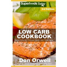 (영문도서) Low Carb Cookbook: Over 50 Low Carb Recipes full of Slow Cooker Meals Paperback, Independently Published, English, 9781090465641