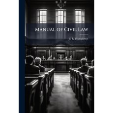 (영문도서)Manual of Civil Law Paperback, Hutson Street Press, English, 9781023804967
