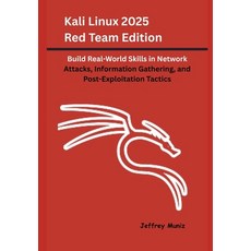 (英文圖書)Kali Linux 2025 Red Team Edition: Build Real-World Skills in Network Attacks In... 平裝版, Independently Published, 英文