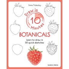 (영문도서) Draw in 10 Minutes: Botanicals: Learn How to Draw in 50 Quick Sketches Paperback, Search Press, English, 9781800921962