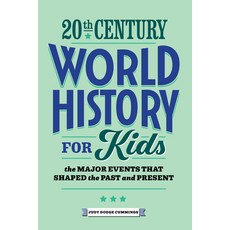(영문도서) 20th Century World History for Kids: The Major Events That Shaped the Past and Present Paperback, Rockridge Press, English, 9781648767616