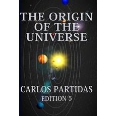 (영문도서) The Origin of the Universe: The Dark Mass of the Universe Paperback, Independently Published, English, 9798322764229