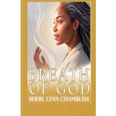 (영문도서)Breath of God Paperback, Sherl Lynn Chambliss, English, 9798232681166