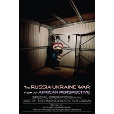 (영문도서) The Russia-Ukraine War from an African Perspective: Special Operations in the Age of Technosc... Paperback, Langaa RPCID, English, 9789956553655