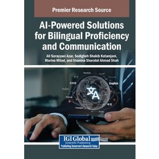 (英文圖書)AI-Powered Solutions for Bilingual Proficiency and Communication 平裝版, Igi Global Scientific Publi..., 英文